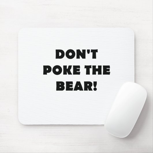 Stoßen Sie nicht den Bären Mousepad (Mit Mouse)