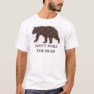 Stoßen Sie nicht den Bären T-Shirt