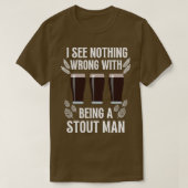 Stout Beer Drinkers Ale Drink Pun T-Shirt (Design vorne)