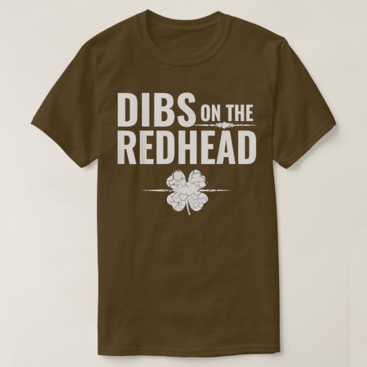 StPatricksDayDibsOnTheRedhead T-Shirt (Design vorne)
