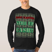 STR8 UP CASH! T-Shirt (Vorderseite)