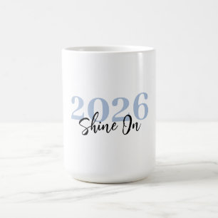 Strahle hell, neue Anfänge – Benutzerdefinierter K Kaffeetasse