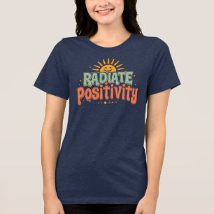 "Strahle Positivität aus" Retro-Sonnenschein-Zitat Tri-Blend Shirt