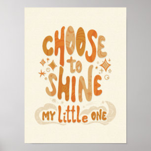 Strahle Positivität aus: Wähle, Inspirierend zu Le Poster