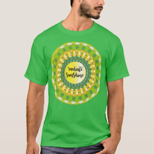Strahlen Sonnenschein Zitat gelb grün leuchtend Ma T-Shirt