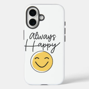 Strahlendes "Immer Glücklich" Smiley Handyhülle -  iPhone 16 Hülle