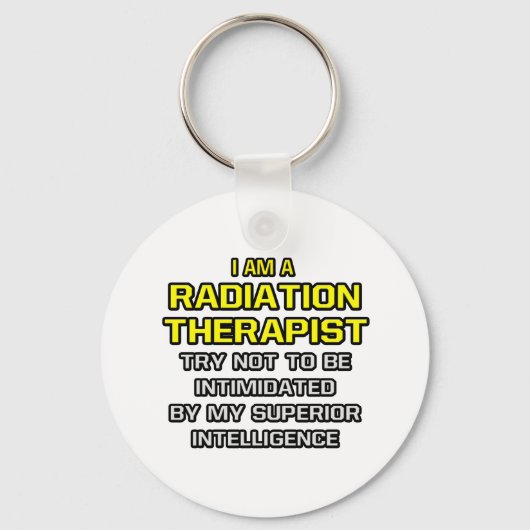 Strahlentherapeut... Superior Intelligence Schlüsselanhänger (Vorderseite)