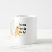 Strahlungs-Therapeuten sind heiß Kaffeetasse (Vorderseite Links)