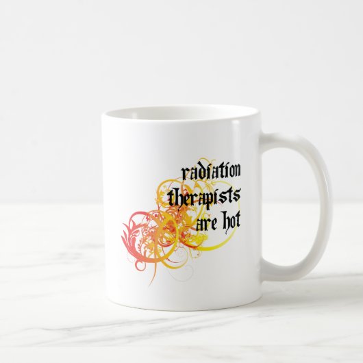 Strahlungs-Therapeuten sind heiß Kaffeetasse (Rechts)