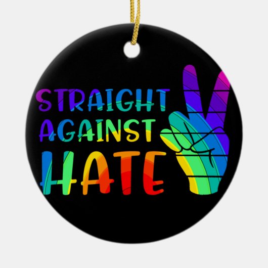 Straight against Hate - LGBTQ+ Alleinstolz Keramik Ornament (Vorne)