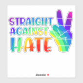 Straight against Hate - LGBTQ+ Ally Pride Sticker (Blatt)
