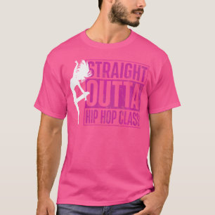Straight Outback Hip Hop Class - Hiphop Dancer Bre T-Shirt