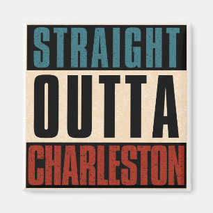 Straight Outight Charleston South Carolina SC Magnet