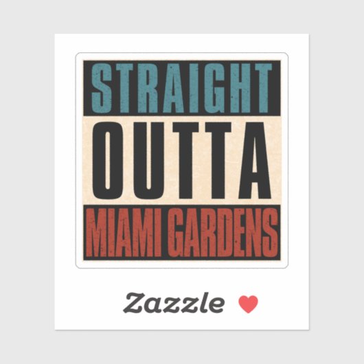 Straight Outight Miami Gardens Florida FL Aufkleber (Blatt)