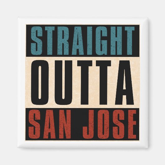 Straight Outight San Jose California CA USA Magnet (Vorne)
