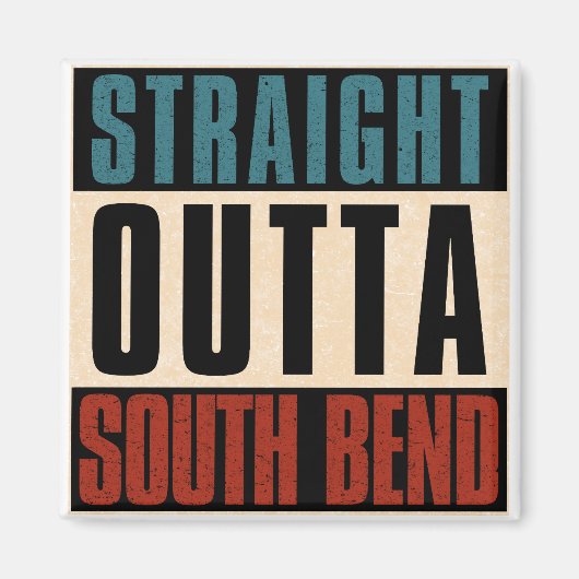 Straight Outight South Bend Indiana IN Magnet (Vorne)
