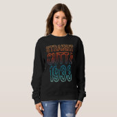 Straight Outta 1933 Sweatshirt (Vorne ganz)