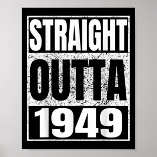 Straight Outta 1949 Klick Jahr Geburtstag Zum Gebu Poster
