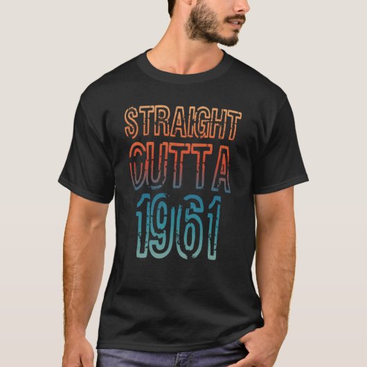 Straight Outta 1961 T-Shirt (Vorderseite)
