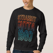 Straight Outta 1980 Sweatshirt (Vorderseite)