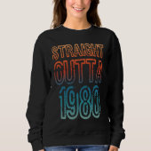 Straight Outta 1980 Sweatshirt (Vorderseite)