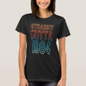 Straight Outta 1984 T-Shirt (Vorderseite)