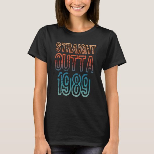 Straight Outta 1989 T-Shirt (Vorderseite)