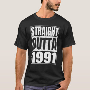 Straight Outta 1991 31. Geburtstag 31 Jahre alt VI T-Shirt