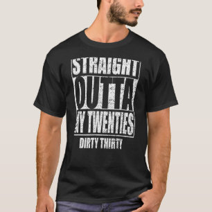 Straight Outta 1991 Dirty 30. Geburtstag T-Shirt