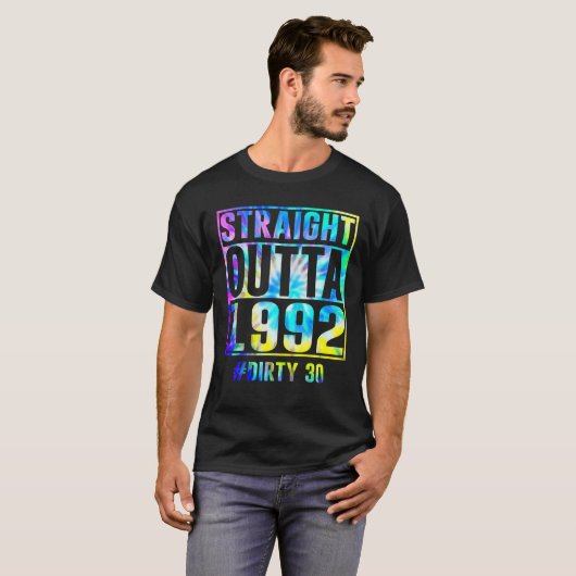 Straight Outta 1992 Dirty Thirty Funny 30th Birthd T-Shirt (Vorne ganz)