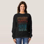 Straight Outta 2015 Sweatshirt (Vorne ganz)