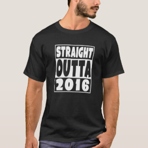 Straight Outta 2016 Geboren 2016 6 Jahre alt 6th B T-Shirt