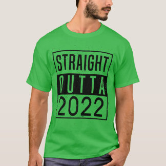 Straight Outta 2022 Goodbye 2022 Hello 2023 Happy T-Shirt