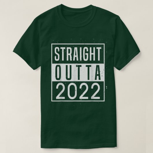Straight Outta 2022 Goodbye 2022 Hello 2023 Happy T-Shirt (Design vorne)