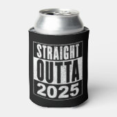 Straight Outta 2025 Dosenkühler (Kanne Vorderseite)