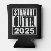 Straight Outta 2025 Dosenkühler (Rückseite)