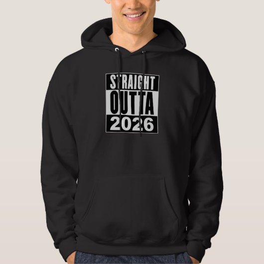 Straight Outta 2026 Hoodie (Vorderseite)