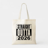 Straight Outta 2026 Tragetasche (Rückseite)