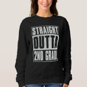 Straight Outta 2nd Grade Kids Girls Boys Second Gr Sweatshirt (Vorderseite)