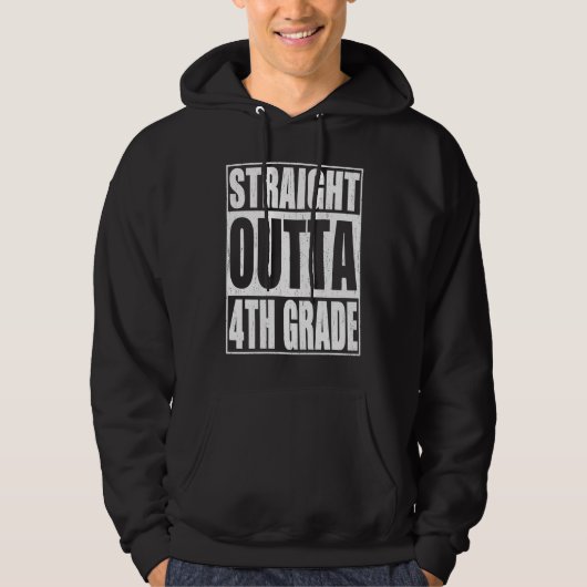 Straight Outta 4th Grade Fourth Grade School Gradu Hoodie (Vorderseite)