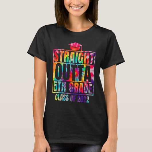 Straight Outta 5th Grade Great Graduation Tie Dye T-Shirt (Vorderseite)