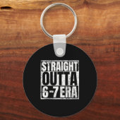 Straight Outta 6 7 Era Meme Funny Gen Alpha Six Se Schlüsselanhänger (Vorderseite)