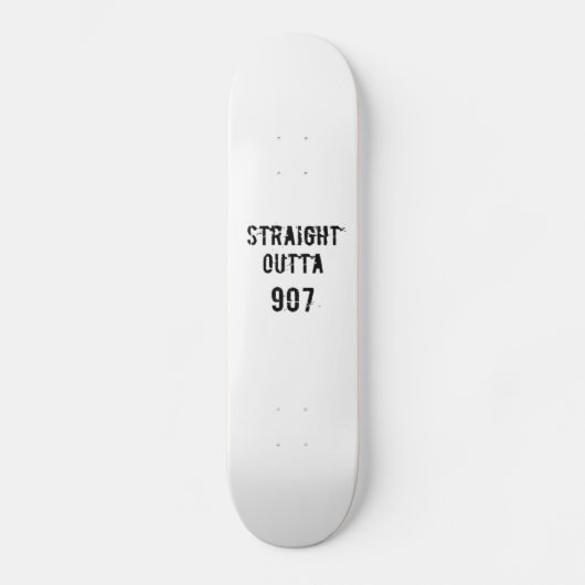 Straight Outta 907 Skateboard Deck - Schwarzer Tex (Vorderseite)