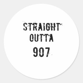 Straight Outta 907 Sticker- Black Text Runder Aufkleber