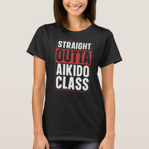 Straight Outta Aikido Class Samurai Sportkämpfer T-Shirt