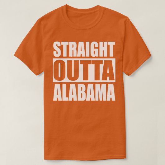 Straight Outta Alabama TShirt (Design vorne)