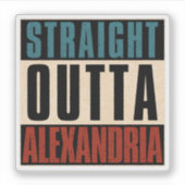 Straight Outta Alexandria Virginia VA Aufkleber (Vorderseite)