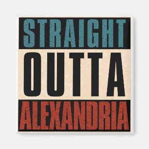 Straight Outta Alexandria Virginia VA Magnet