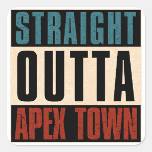 Straight Outta Apex North Carolina NC Quadratischer Aufkleber