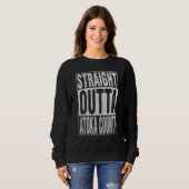 STRAIGHT OUTTA ATOKA COUNTY Cool Home Quote Sweatshirt (Vorne ganz)